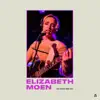 Elizabeth Moen - Elizabeth Moen on Audiotree Live - EP